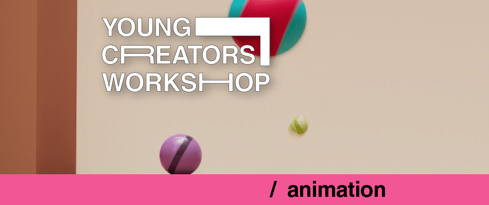 Branding image for young creators workshop, with bold white text and abstract shapes on beige background; pink bottom bar says '/ animation'